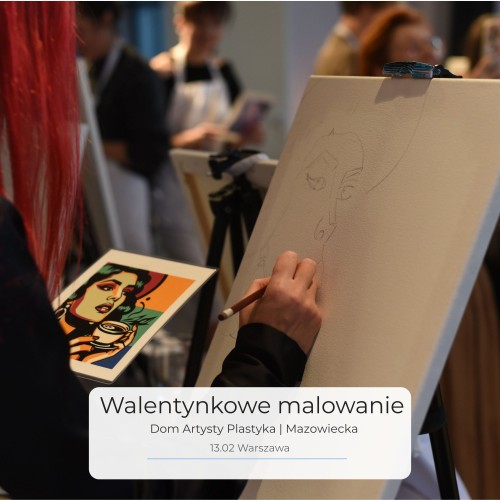 Walentynkowe malowanie w Warszawie – warsztaty malarskie na Mazowieckiej 13 lutego 2027